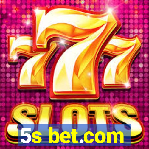 5s bet.com